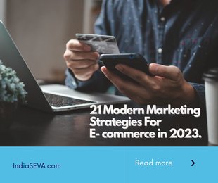 21 Modern Marketing Strategies For E- commerce in 2023.